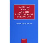 National Courts and the International Rule of Law