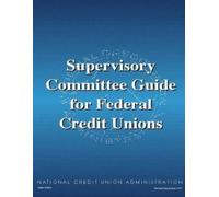 National Credit Union Adm Supervisory Committee Guide for Federal Cr (Tascabile)