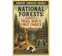 National Forests - Always A Trail Dog's First Choice