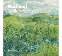 National Gallery of Ar National Gallery of Art: Selected Work (Copertina rigida)