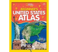 National Geogra National Geographic Kids Beginner's U.S. Atla (Copertina rigida)