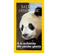 National geographic a la recherche des pandas géants