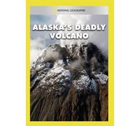 National Geographic: Alaska's Deadly Volcano
