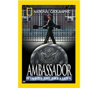 National Geographic: Ambassador - Inside the Embassy (DVD)