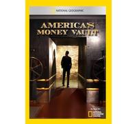 National Geographic: America's Money Vault