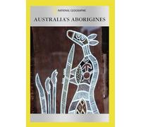 National Geographic: Australia's Aboriginies