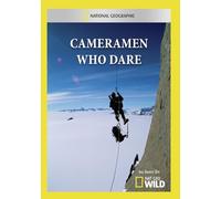 National Geographic: Cameramen Who Dared