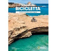 National Geographic - Ciclovie con Vista: Italia in Bicicletta | Itinerari Ciclistici Mare e Lagune | Scopri l'Italia su Due Ruote
