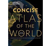 National Geographic Concise Atlas of the World, 5th Edition: Authoritative and