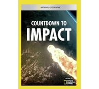 National Geographic: Countdown to Impact