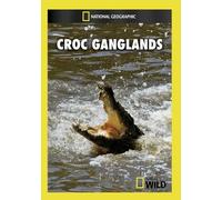 National Geographic: Croc Ganglands