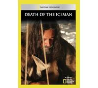 National Geographic: Death of the Iceman