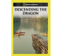 National Geographic: Descending the Dragon