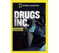 National Geographic: Drugs Inc. Season 6