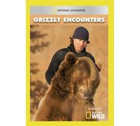 National Geographic: Grizzly Encounters