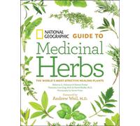 Tieraona Low Dog National Geographic Guide to Medicinal Herbs (Copertina rigida)