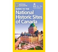 National Geographic NG Guide to the Historic Sites of Canada (Tascabile)