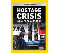 National Geographic: Hostage Crisis Massacre