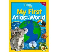 National Geographic Ki My First Atlas of the World, 3rd editi (Copertina rigida)