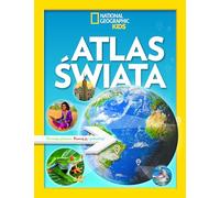 National Geographic Kids. Atlas świata