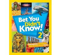 National Geographic, Kids Bet You Didn't Know 2 (Copertina rigida)