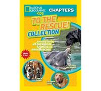 National Geographic Kids Chapters: To the Rescue Collection (Tascabile)