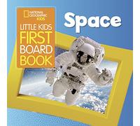 National Geographic Kids – Little Kids First Board Book: Spazio
