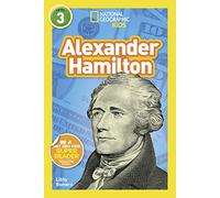 National Geographic Kids Readers: Alexander Hamilton