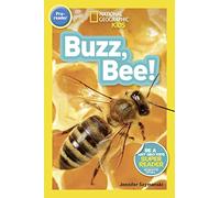 National Geographic Kids Readers: Buzz, Bee!