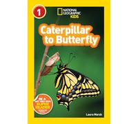 National Geographic Kids Readers: Caterpillar to Butterfly