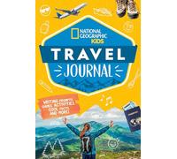 National Geographic Kids Travel Journal: Writing Prompts, Games, Activities, Cool Facts and More!