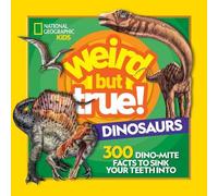 National Geographic, Kids Weird But True Dinosaurs (Copertina rigida)