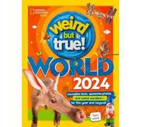 National Geographic Kids Weird But True World 2024 (Copertina rigida)