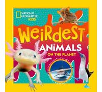 National Geographic Kids Weirdest Animals on the Planet (Tascabile)