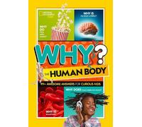 National Geographic Kids Why? The Human Body (Tascabile) NGK Why?