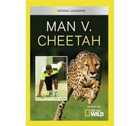 National Geographic: Man V. Cheetah