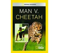 National Geographic: Man V. Cheetah