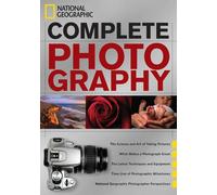 National Geographic National Geographic Complete Photography (Copertina rigida)