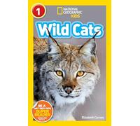 National Geographic Readers: Wild Cats (Level 1)