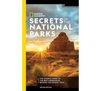 National Geographic Secrets of the National Parks, 2nd Edition (Tascabile)