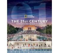 National Geographic – The 21st Century – Photographs From the Image Collection