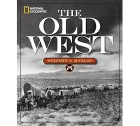 Stephen G. Hyslop National Geographic The Old West (Copertina rigida)
