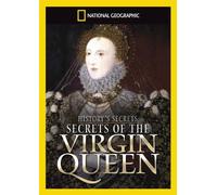 National Geographic - Undercover History: The Virgin Queen [Edizione: Regno Unito]