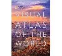 National Geographic Visual Atlas of the World, 2nd Edition: Fully Revised and Updated [Lingua inglese]