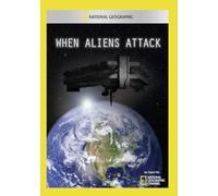National Geographic: When Aliens Attack