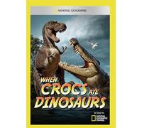 National Geographic: When Crocs Ate Dinosaurs