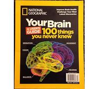 National Geographic Your Brain A Users Guide 2015