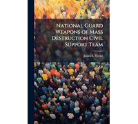 National Guard Weapons of Mass Destruction Civil Support Team