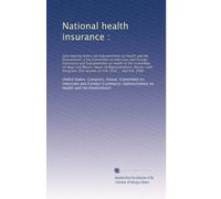 National health insurance :: Joint hearing before the ...