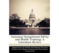 National Institute for Occupational Safe D Assessing Occupational S (Tascabile)